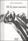 Di l� non ancora