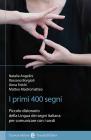 I primi 400 segni. Piccolo dizionario della lingua dei segni italiana per comunicare con i sordi