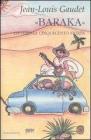 �Baraka� ovvero la cinquecento fatata. Testo francese a fronte