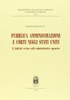 Pubblica amministrazione e corti negli Stati Uniti. Il judicial review sulle administrative agencies