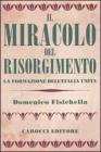 Il miracolo del Risorgimento. La formazione dell'Italia unita