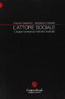 L' attore sociale. L'utopia formativa nell'arte teatrale