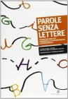 Parole senza lettere. Un percorso didattico sperimentale sui disturbi specifici di apprendimento