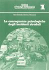 Le conseguenze psicologiche degli incidenti stradali Le conseguenze psicologiche degli incidenti stradali