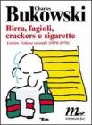 Birra, fagioli, crackers e sigarette. Lettere vol.2