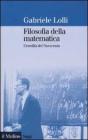 Filosofia della matematica. L'eredit� del Novecento
