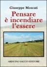 Pensare � incendiare l'essere