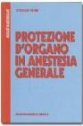 Protezione d'organo in anestesia generale Protezione d'organo in anestesia generale