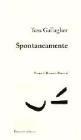 Spontaneamente. Testo inglese a fronte
