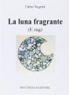 La luna fragrante e Zug