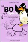 La Bo degli spiriti. Guida �semi-fantasmagorica� alla citt� di Bologna