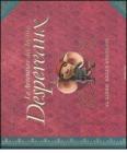 Le avventure del topino Despereaux. Il libro delle sorprese. Libro pop-up