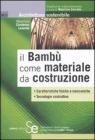 Il bamb� come materiale da costruzione