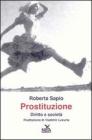 Prostituzione. Diritto e societ�