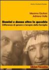 Uomini e donne oltre lo specchio. Differenza di genere e terapia della famiglia