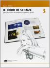 libro di scienze. Per la scuola media vol.3