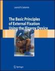 Basic principles of external skeletal fixation using Ilizarov device