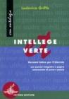 Intellege et verte. Versioni latine. Per il biennio dei Licei e degli Ist. Magistrali