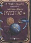 Rycerca. Septimus Heap vol.4