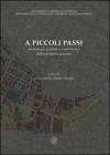 A piccoli passi. Archeologia predittiva e preventiva nell'esperienza cesenate (Cesena, 28 novembre 2008)