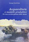 Acquacoltura e modelli produttivi. Per una corretta gestione delle risorse