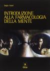 Introduzione alla farmacologia della mente Introduzione alla farmacologia della mente