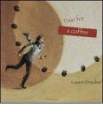 Il tempo di un caff�-Time for a coffee