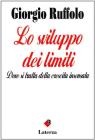 Lo sviluppo dei limiti. Dove si tratta della crescita inventata