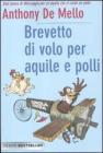 Brevetto di volo per aquile e polli Brevetto di volo per aquile e polli