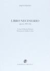 Libro necessario (poesie 1982-84)