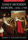 Early modern Europe, 1450-1789. Per il Liceo linguistico