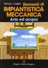 Elementi di impiantistica meccanica aria ed acqua
