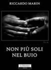 Non pi� soli nel buio