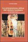 La prevenzione attiva del dolore lombare. Gli automatismi necessari per il controllo attivo della stabilit� e della postura vertebrale