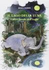 Il lago della luna e altre favole dell'India
