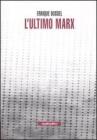 L' ultimo Marx