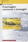 Il paesaggio: coscienza e immagini
