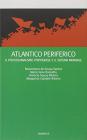 Atlantico periferico. Il postcolonialismo portoghese