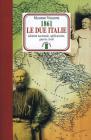 1861. Le due Italie. Identit� nazionale, unificazione, guerra civile