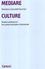 Mediare culture. Nuove professioni tra comunicazione e intervento