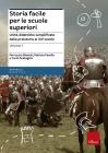 Storia facile per le scuole superiori. Unit� didattiche semplificate dalla preistoria al XIV secolo