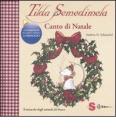 Tilda Semedimela. Canto di Natale. Con adesivi