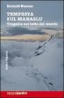 Tempesta sul Manaslu. Tragedia sul tetto del mondo Tempesta sul Manaslu. Tragedia sul tetto del mondo