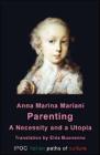 Parenting: a necessity and a utopia Parenting: a necessity and a utopia
