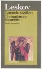 L' angelo sigillato-Il viaggiatore incantato