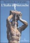 L' Italia di Nietzsche. Citt�, giardini e palazzi