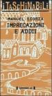 Imprecazioni e addii