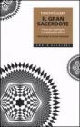 Il grande sacerdote. Il libro più importante e rivoluzionario sull'LSD Il grande sacerdote. Il libro più importante e rivoluzionario sull'LSD