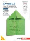 L' Amaldi 2.0. Le misure, l'equilibrio e il moto con esperimenti sul calore e la luce. Volume unico blu. Con espansione online. Per le Scuole superiori L' Amaldi 2.0. Le misure, l'equilibrio e il moto con esperimenti sul calore e la luce. Volume unico blu. Con espansione online. Per le Scuole superiori