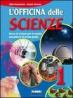 L' officina delle scienze. Per la Scuola media vol.3